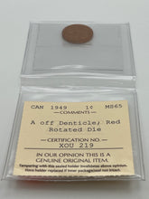 Canada One Cent 1949 A off Denticle  MS-65 ICCS-Rotated Die