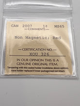 Canada One Cent 2007 MS-65 ICCS-Non Magnetic