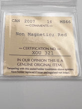 Canada One Cent 2007 MS-66 ICCS-Non Magnetic