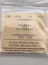 CANADA ONE CENT 1859 ICCS F-12 DP N9#1-CORROSION